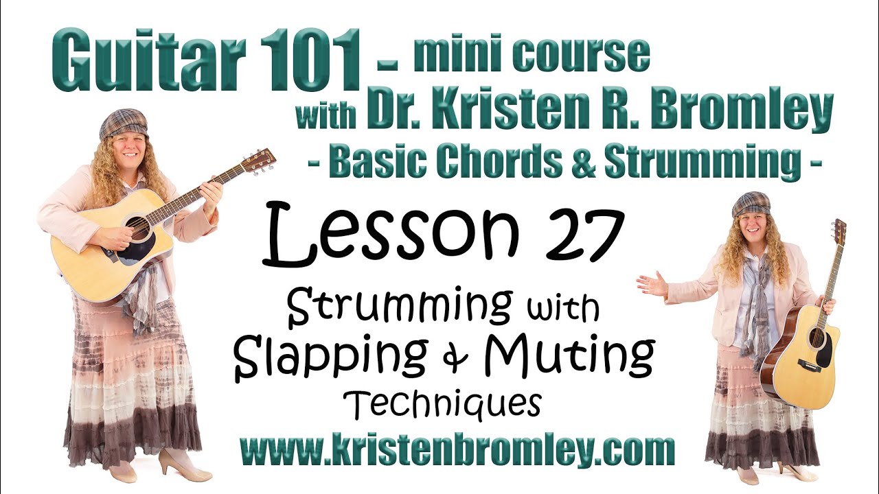 Strumming with Slapping and Muting Techniques - Basic Chords and ...