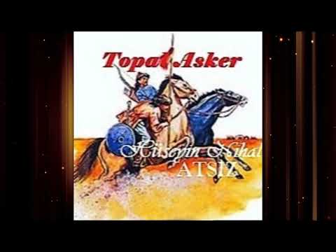 Hüseyin Nihal ATSIZ Topal Asker 