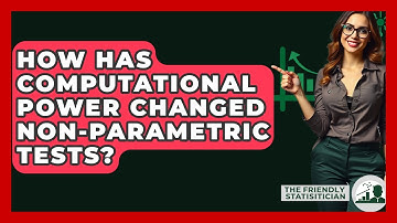 How Has Computational Power Changed Non-parametric Tests? - The Friendly Statistician