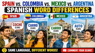 Learn Spain vs Colombia vs Mexico vs Argentina — Word Differences