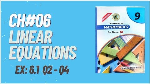 Class 9 Maths | Chapter 6 | Linear equations and inequalities | Ex#6.1 Q2 Q3 Q4 | @CSC1232 