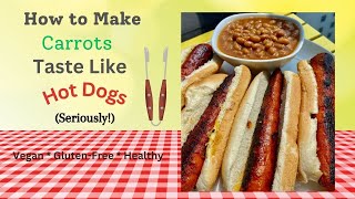 How to Make Carrots Taste Like Hot Dogs | The Easiest Method | Classic Hot Dog Taste | Summer Fun 🌭