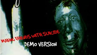 LeFT Making Friends With Suicide (Demo Version)