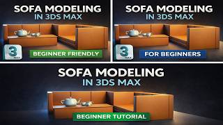 Information 3ds Max Sofa Modeling for Beginners | Easy 3D Tutorial News