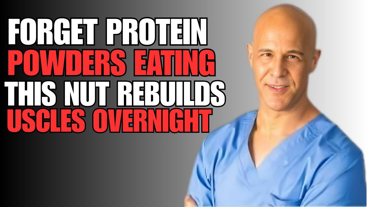 1 Forget Protein Powders! Eating This Nut Rebuilds Muscles Overnight | Dr. Alan Mandell