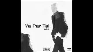 Wink - Ya Par Tal (Feat. Kesh Ski)