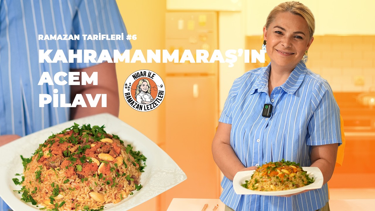 Ramazan Sofralarına Muhteşem Ana Yemek! Kahramanmaraş’ın Efsane Acem Pilavı. Lezzetli ve Doyurucu!
