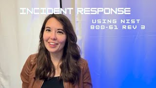Cyber Incident Response and Updates to NIST 800-61 Rev 3