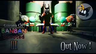 Garten Of Banban 3 Remoted - Out Now