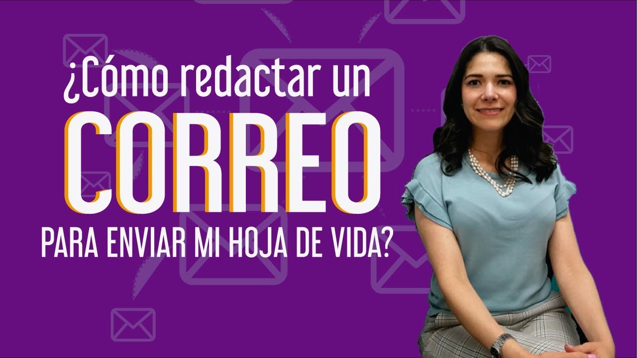 ¿Cómo redacto un CORREO para enviar mi HOJA DE VIDA? YouTube ¿Cómo redacto un CORREO para enviar mi HOJA DE VIDA? YouTube