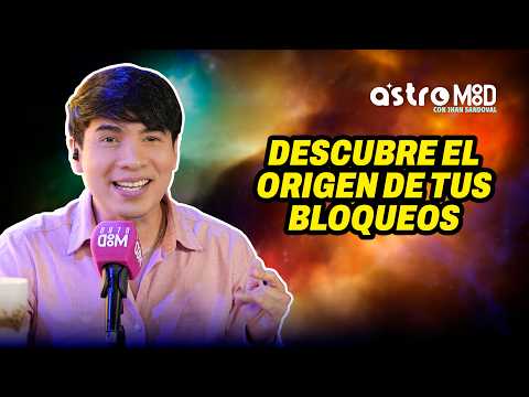 ¿TIENES BLOQUEOS EMOCIONALES? DESCUBRE CÓMO SANAR TU VIDA | ASTROMOOD CON JHAN SANDOVAL