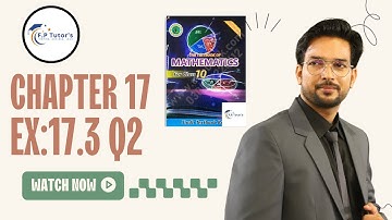 Exercise 17.3 Q 2 | Class 10 Math | Sindh Board || Fptutors