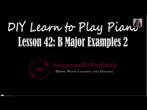 B Major Examples 2 - Learn to Play Piano - Lesson 42 - 동영상