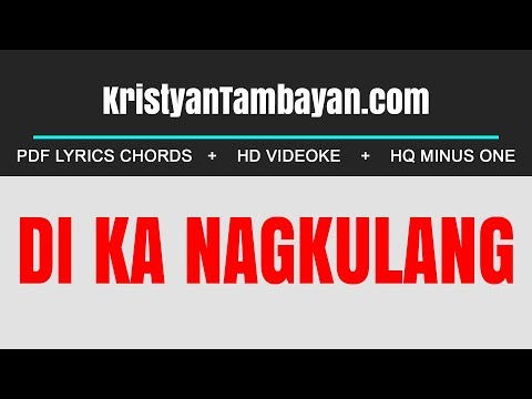 Di Ka Nagkulang By Papuri Singers Chords Lyrics MP3 Minus One Videoke Karaoke Instrumental