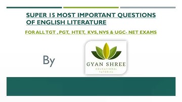 Super 15 Most Important Questions of English Literature| For TGT, PGT, HTET, KVS & UGC- NET Exams