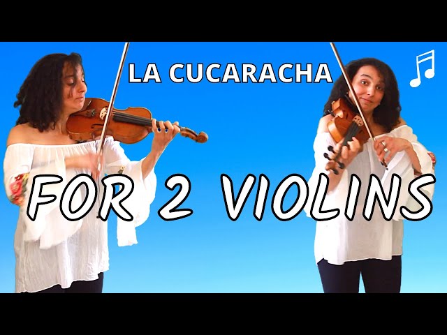 La Cucaracha For Two Violins 