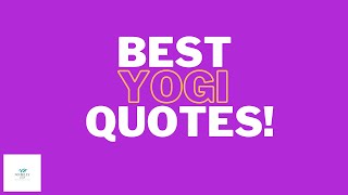Best Yogi Quotes 2022