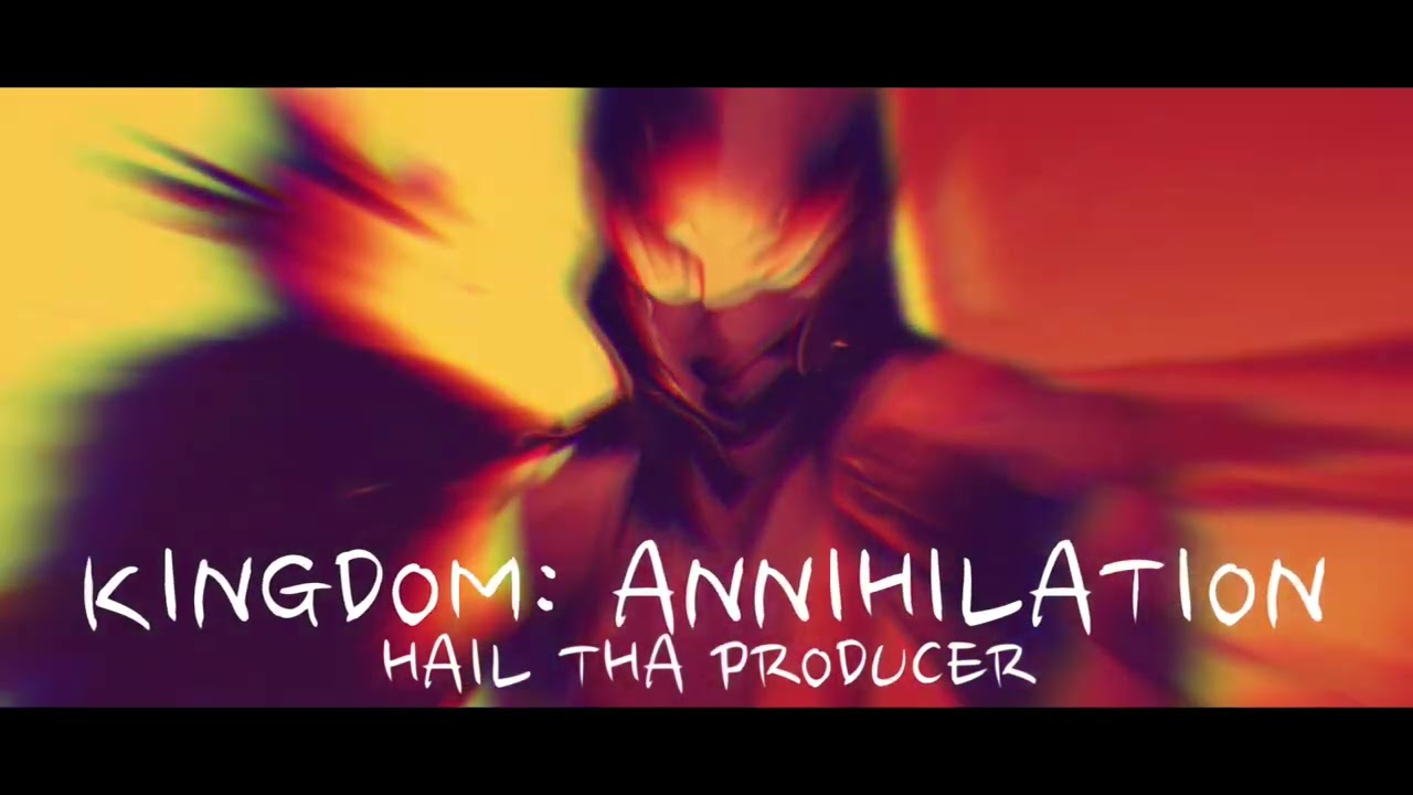 “Kingdom: Annihilation” - Hail Tha Producer (Official Audio Single)