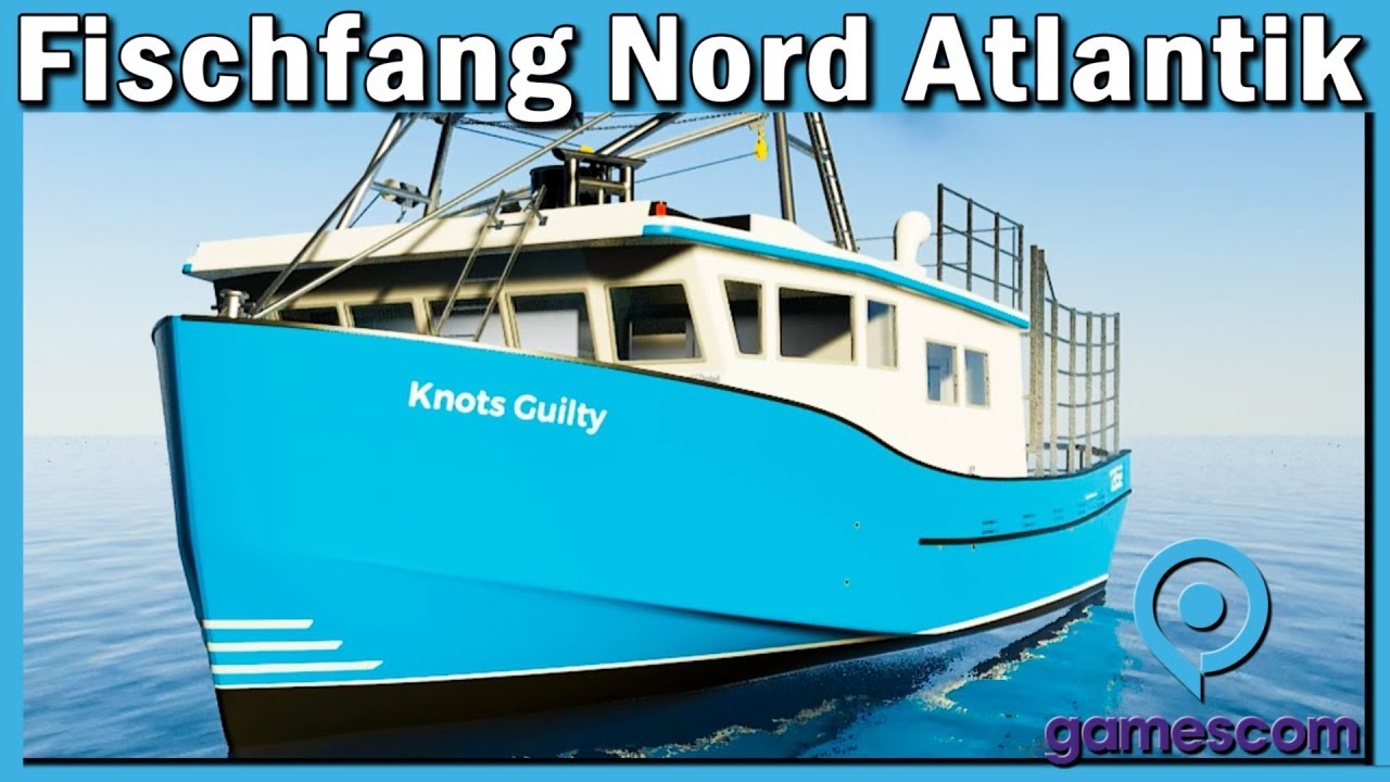 Fischfang Simulator: NORD ATLANTIK ► RIESIGE Schiffe, großer FANG #gamescom19 simulator vs emulator