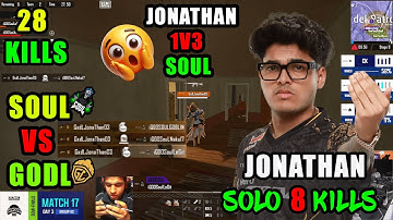 😱28+ KILLS | JONATHAN 1V3 SOUL😱| SOUL VS GODL LAST ZONE FIGHT  | 39+ POINTS IN 3 MATCH😱| GODL | BMSD