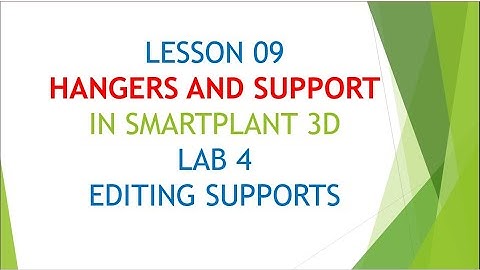 [SP3D]\LESSON 9\LAB 4_EDITING SUPPORTS