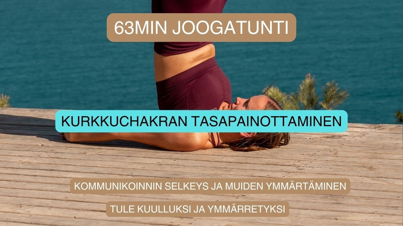 Kurkkuchakra jooga 1h | Paranna kommunikointia ja aktivoi Vishuddha chakra