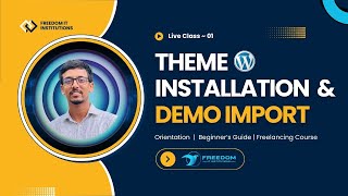 WordPress Theme Installation & Demo Import | Beginner’s Guide