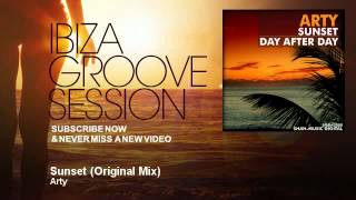 Arty - Sunset - Original Mix - Ibizagroovesession