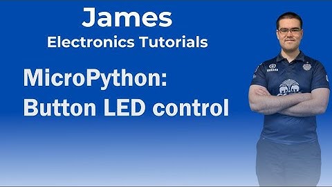 MicroPython: Button LED control