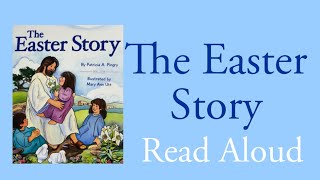 Full The Easter Story - Read Aloud | Patricia A. Pingry and Mary Ann Utt News