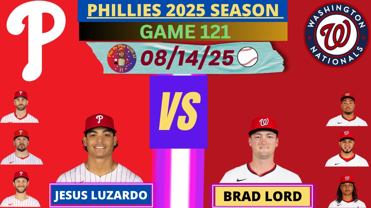 Philadelphia Phillies @ Washington Nationals LIVE PLAY-BY-PLAY (08-14