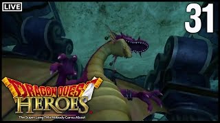 Let's Play LIVE: Dragon Quest Heroes PC Part 31