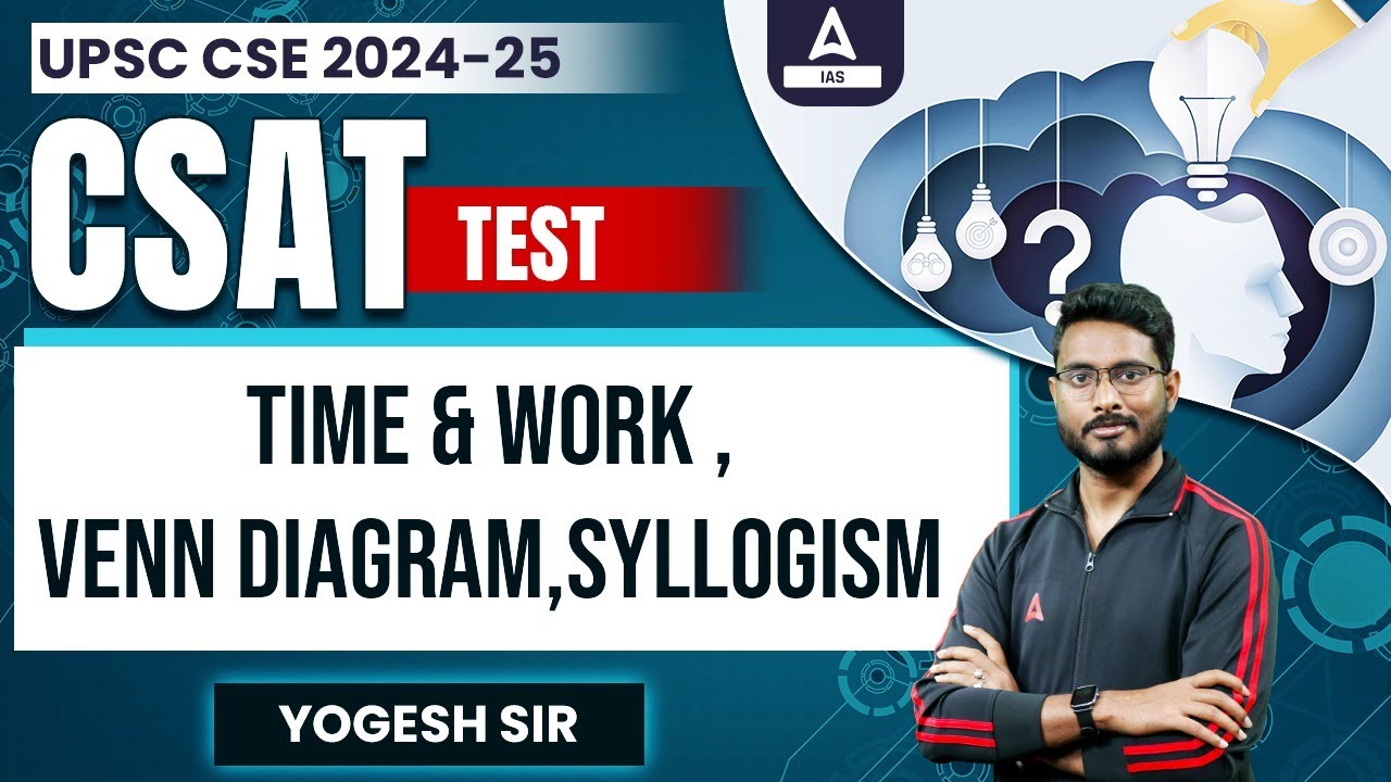 CSAT TEST Time & Work ,Venn diagram,Syllogism (2023) Foundation Classes