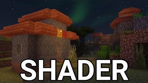 Newb Shader v1.1.9 (Minecraft PE)