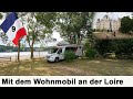 Mit dem Wohnmobil durch Frankreich an der LOIRE - Schloss Brissac & Camping