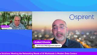 AI's Transformative Impact on Data Center Networking with Aniket Khosla from Spirent