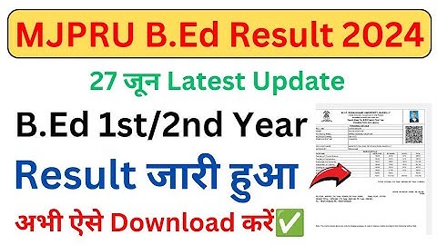 MJPRU bed first result 2024| mjpru bed second year result 2024 | Mjpru bed result 2024