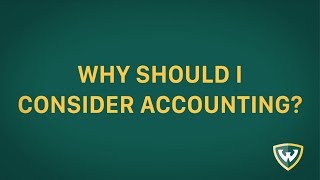 Why should Wayne State students consider accounting?
