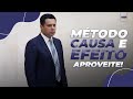 #381 Método CAUSA E EFEITO: aproveite e MUDE SUA VIDA