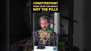 Constipation? Start with the basics, NOT the pills!
