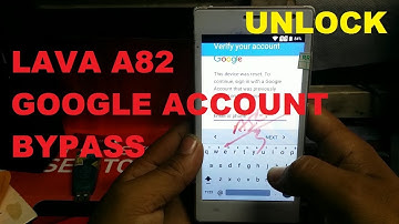 LAVA A82 GOOGLE ACCOUNT BYPASS