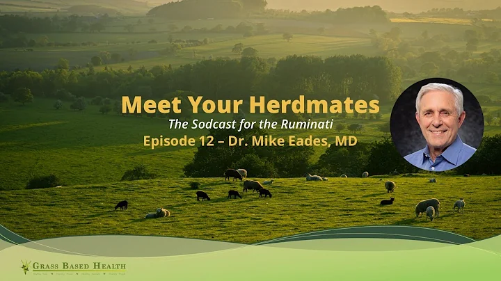 Meet Your Herdmates, Dr. Michael R. Eades, MD
