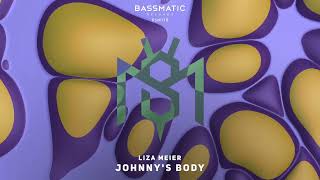Liza Meier - Johnny's Body | Bassmatic records