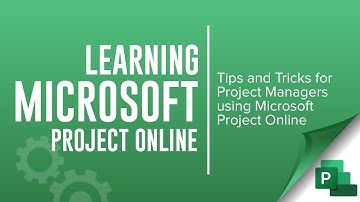 Tips and Tricks for Project Managers using Microsoft Project Online