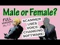FULL VERSION – SCAMMER PRETENDS to be FEMALE! – PARTS 1 - 7