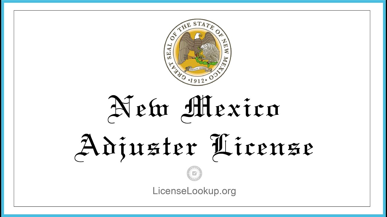 New Mexico Adjuster License What You need to get started license NewMexico YouTube
