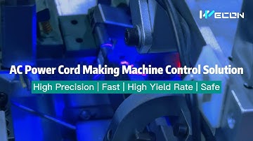AC Power Cord Making Machine Control Solution | Wecon Industrial Automation
