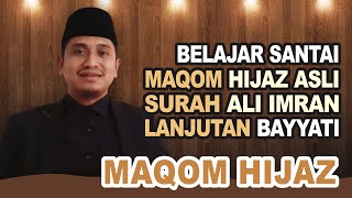 BELAJAR MAQOM HIJAZ TINGKATAN NADA HIJAZ ASLI LANJUTAN MAQOM BAYYATI