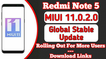 Redmi Note 5 MIUI 11.0.2.0 Global Stable Update Rolling Out Start For More Users • Download Now