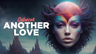 Catwork - Another Love (Resmi video klip)